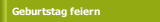 Geburtstag feiern